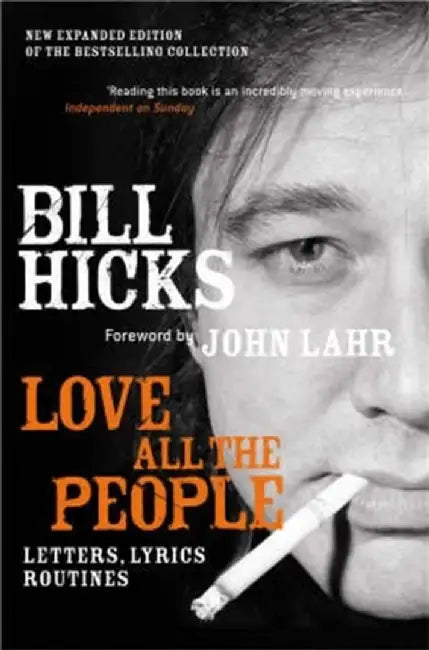 Love All the People (New Edition) (English, Bill Hicks)