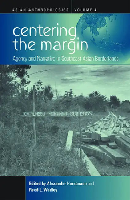 Centering the Margin (English, Alexander Horstmann | Reed L. Wadley)