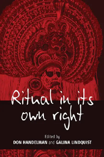 Ritual in Its Own Right (English, Don Handelman | Galina Lindquist)