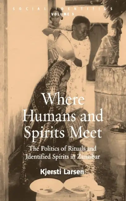 Where Humans and Spirits Meet (English, Kjersti Larsen)