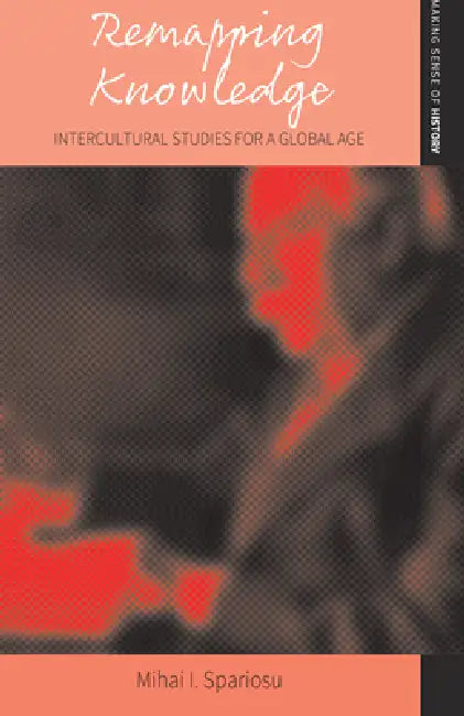 Remapping Knowledge (English, Mihai I. Spariosu)