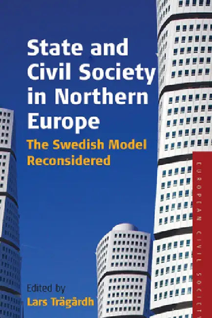 State and Civil Society in Northern Europe (English, Lars Trägårdh)