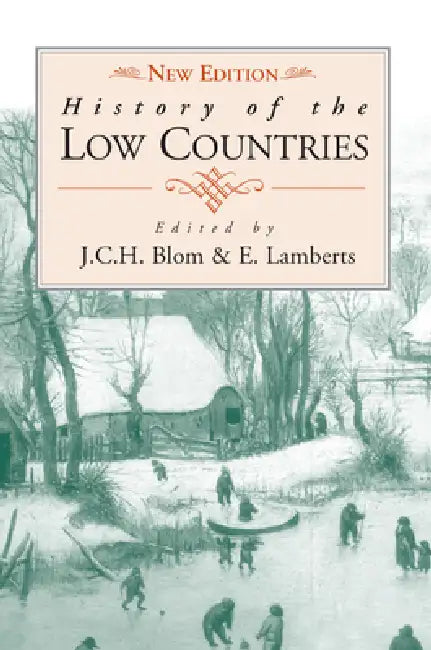 History of the Low Countries (English, J. C. H. Blom | E. Lamberts)