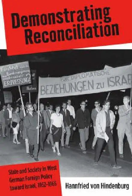 Demonstrating Reconciliation (English, Hannfried Von Hindenburg)