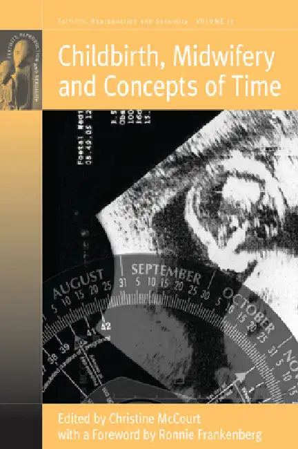 Childbirth, Midwifery and Concepts of Time (English, Christine McCourt)