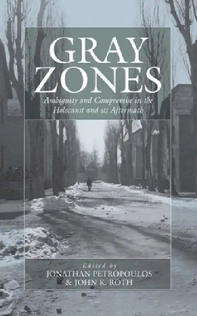 Gray Zones (English, Jonathan Petropoulos | John Roth)