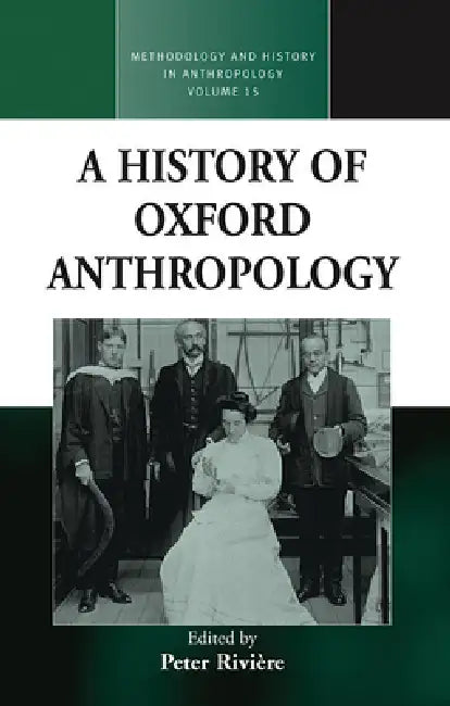 A History of Oxford Anthropology (English, Peter Rivière)