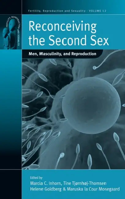 Reconceiving the Second Sex (English, Marcia C. Inhorn | Maruska La Cour Mosegaard | Tine Tjørnhøj-Thomsen)