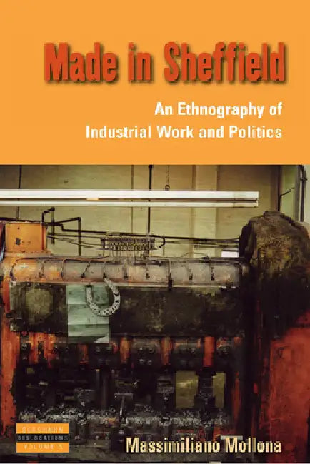 Made in Sheffield (English, Massimiliano Mollona)