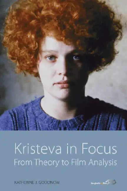 Kristeva in Focus (English, Katherine J. Goodnow)