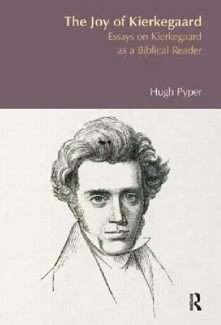 The Joy of Kierkegaard (English, Hugh S. Pyper)