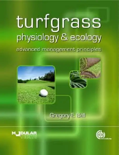 Turfgrass Physiology and Ecology (English, Gregory Bell)