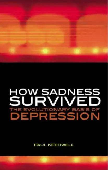 How Sadness Survived (English, Paul Keedwell | Philip Barker)