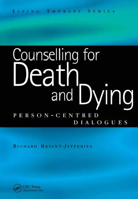 Counselling for Death and Dying (English, Richard Bryant-Jefferies)