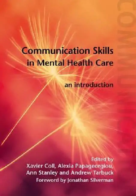 Communication Skills in Mental Health Care (English, Xavier Coll | Alexia Papageorgiou | Ann Stanley)