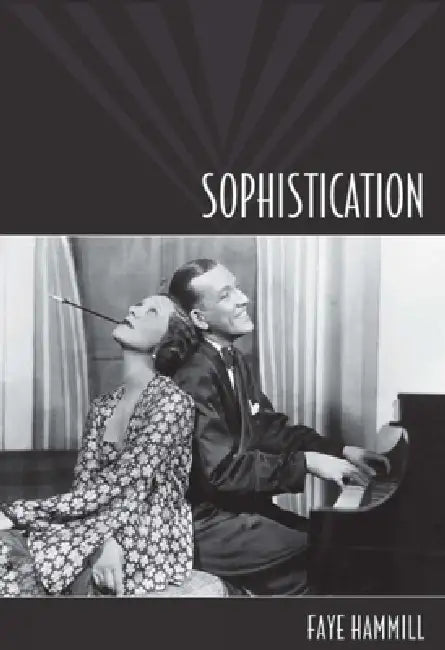 Sophistication (English, Faye Hammill)