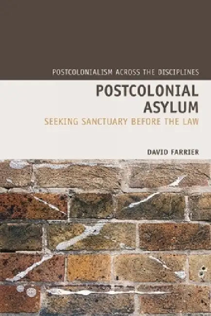 Postcolonial Asylum (English, David Farrier)