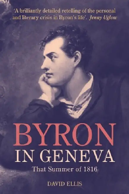 Byron in Geneva (English, David Ellis)