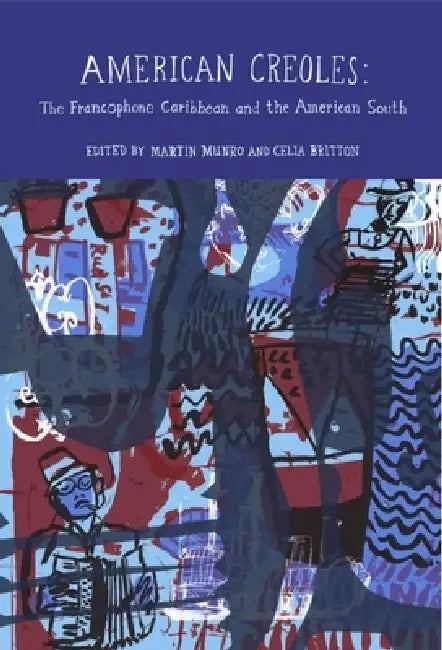 American Creoles (English, Martin Munro | Celia Britton)
