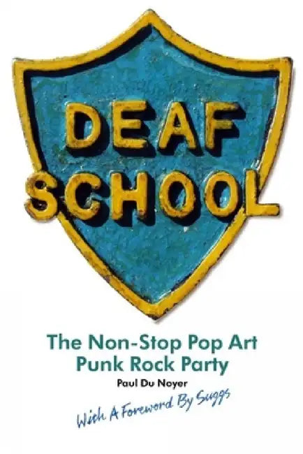 Deaf School (English, Paul Du Noyer | Suggs)