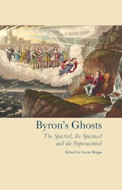 Byron's Ghosts (English, Gavin Hopps)