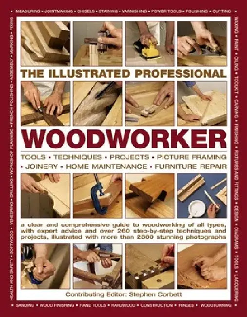 The Illustrated Professional Woodworker (English, Stephen Corbett)