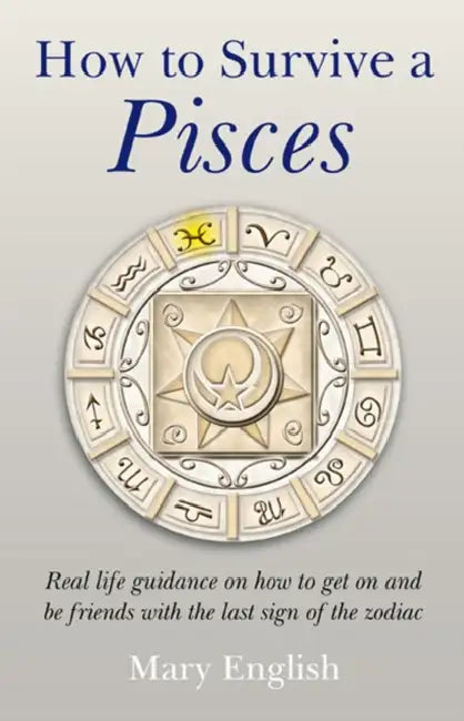 How to Survive a Pisces (English, Mary English)