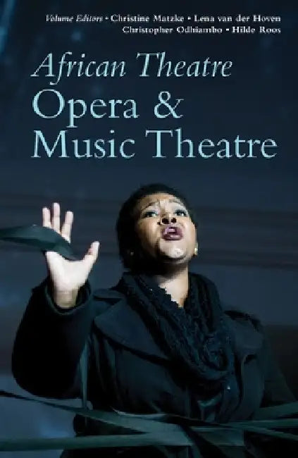African Theatre 19 (English, Christine Matzke | Lena Van Der Hoven | Christopher Odhiambo)