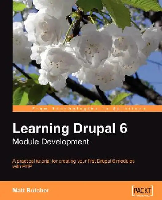 Learning Drupal 6 Module Development (English, Matt Butcher)