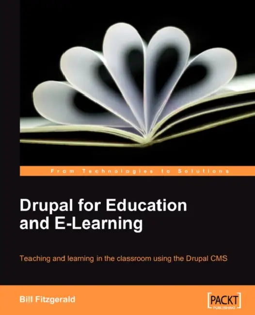 Drupal for Education and E-Learning (English, Bill Fitzgerald)