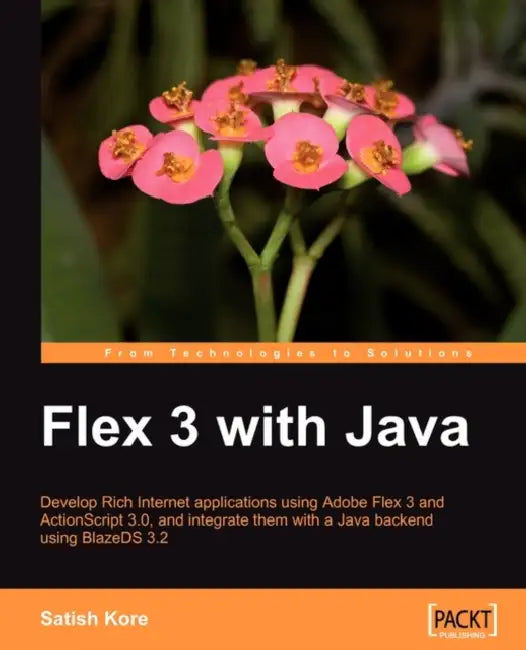 Flex 3 with Java (English, Satish Kore)