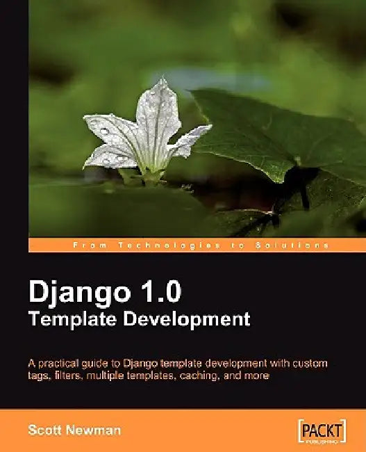 Django 1.0 Template Development (English, Scott Newman)