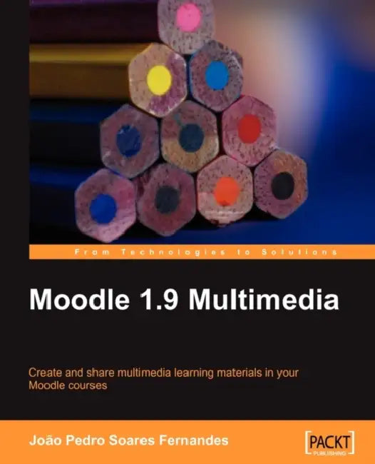 Moodle 1.9 Multimedia (English, Joo Pedro Soares Fernandes | Joao Pedro Soares Fernandes)