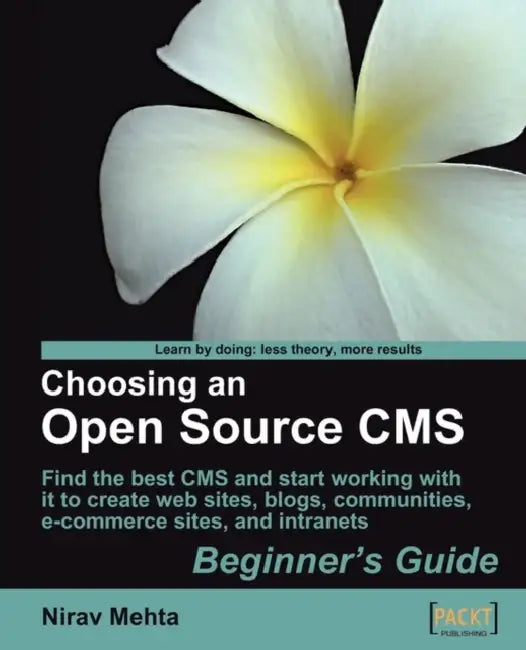 Choosing an Open Source CMS (English, Nirav Mehta)