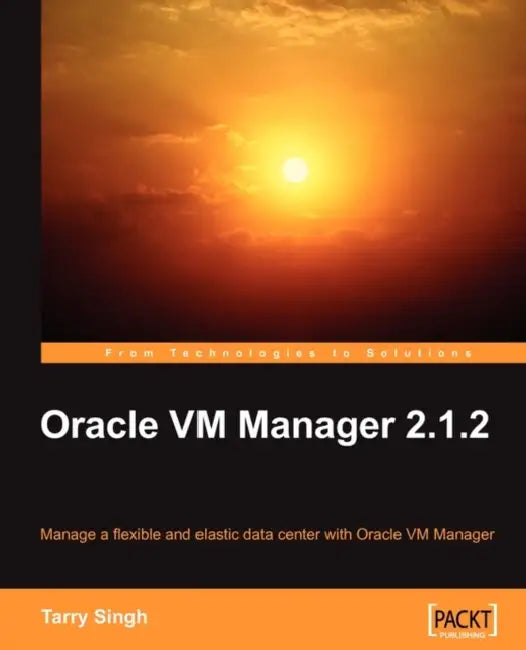 Oracle VM Manager 2.1.2 (English, Tarry Singh)