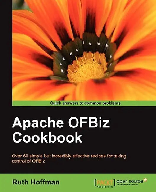 Apache Ofbiz Cookbook (English, Ruth Hoffman)