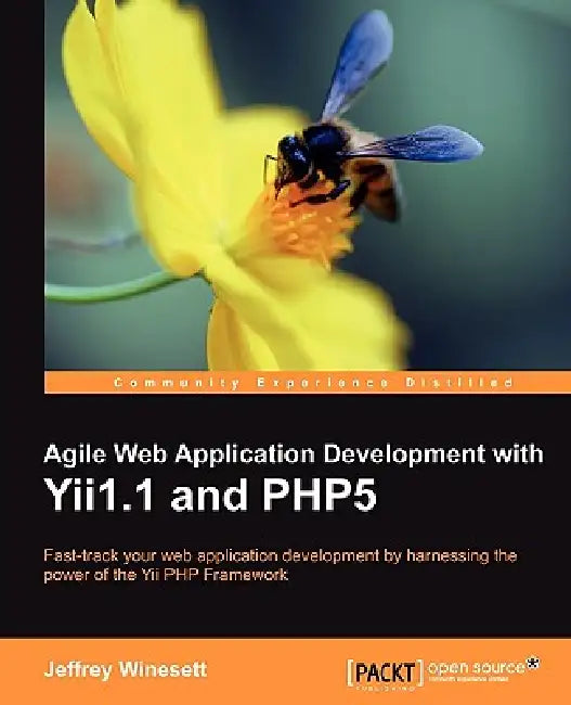 Agile Web Application Development with Yii1.1 and Php5 (English, Jeffrey Winesett)