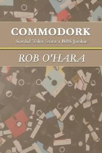 Commodork (English, Rob O'Hara)