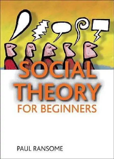 Social Theory for Beginners (English, Paul Ransome)