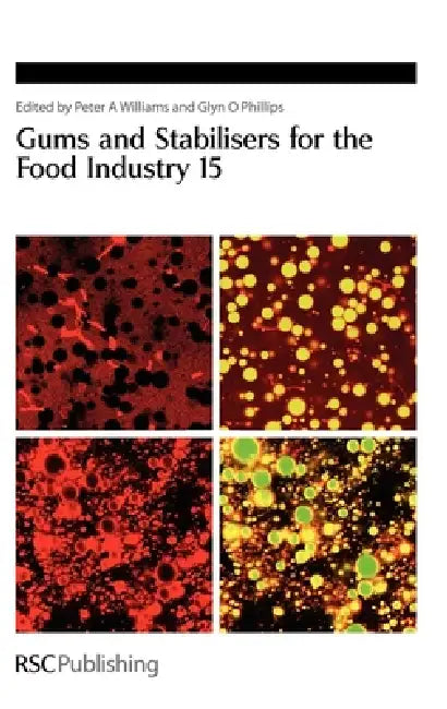 Gums and Stabilisers for the Food Industry 15 (English, Peter A. Williams | Glyn O. Phillips)