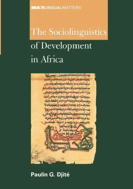 The Sociolinguistics of Development in Africa (English, Paulin G. Djité)