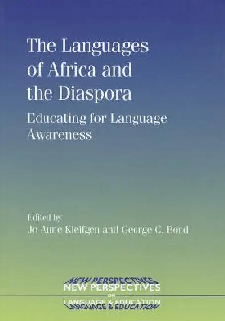 The Languages of Africa and the Diaspora (English, Jo Anne Kleifgen | George C. Bond)