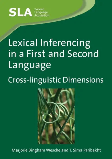 Lexical Inferencing in a First and Second Language (English, Marjorie Bingham Wesche | T. Sima Paribakht)