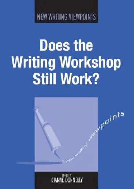 Does the Writing Workshop Still Work?, 5 (English, Dianne Donnelly)