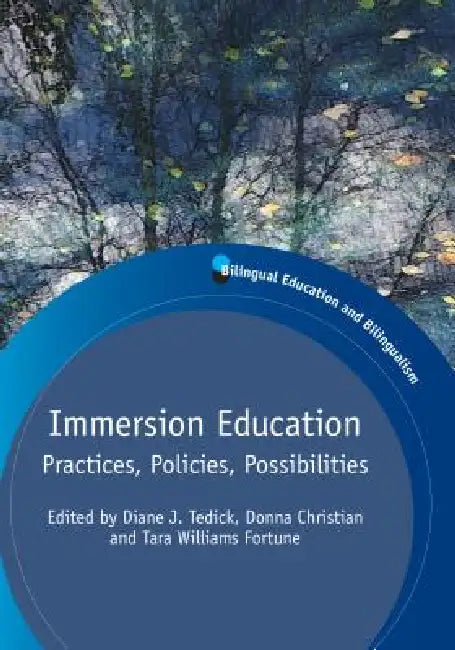Immersion Education (English, Diane J. Tedick | Donna Christian | Tara Williams Fortune)