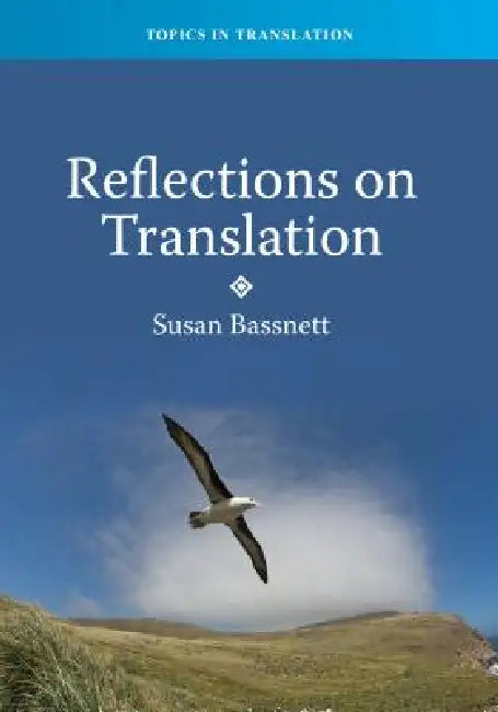 Reflections on Translation, 39 (English, Susan Bassnett)