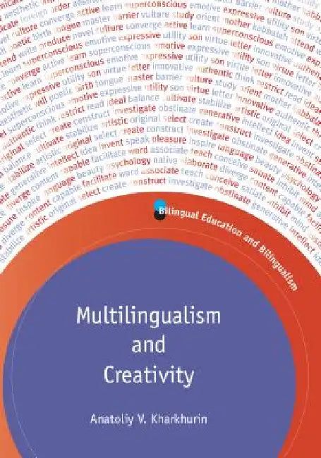 Multilingualism and Creativity (English, Anatoliy V. Kharkhurin)