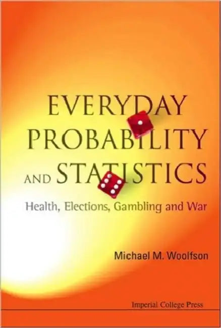 Everyday Probability and Statistics (English, Michael Mark Woolfson)