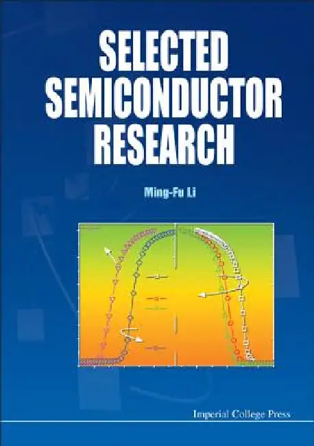 Selected Semiconductor Research (English, Ming-Fu Li)