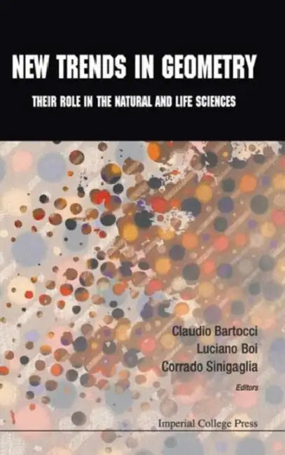 New Trends in Geometry (English, Luciano Boi | Claudio Bartocci | Corrado Sinigaglia)
